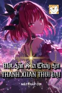 Một Lần Nữa Cháy Lên Thanh Xuân Thời Đại book cover