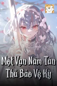 Một Vạn Năm Tân Thủ Bảo Vệ Kỳ book cover