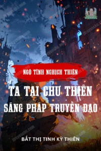 Ngộ Tính Nghịch Thiên: Ta Tại Chư Thiên Sáng Pháp Truyền Đạo book cover