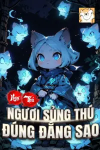 Ngự Thú: Ngươi Sủng Thú Đứng Đắn Sao? book cover