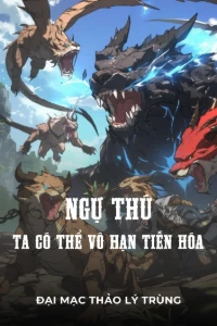 Ngự Thú: Ta Có Thể Vô Hạn Tiến Hóa book cover