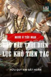 Người Ở Tiếu Ngạo, Bắt Đầu Thôi Diễn Lục Khố Tiên Tặc book cover