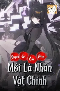 Nguyên Lai, Các Nàng Mới Là Nhân Vật Chính book cover