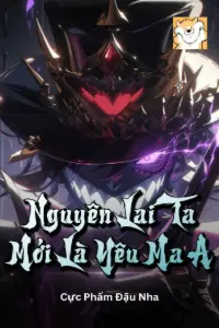 Nguyên Lai Ta Mới Là Yêu Ma A book cover