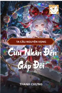 Phản Phái: Ta Cầu Nguyện Vọng, Cừu Nhân Đến Gấp Đôi book cover