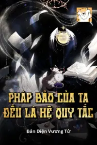 Pháp Bảo Của Ta Đều Là Hệ Quy Tắc book cover