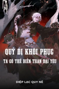 Quỷ Dị Khôi Phục: Ta Có Thể Biến Thân Đại Yêu! book cover