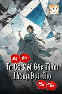 Quỷ Giới Cầu Tiên: Ta Có Một Gốc Thần Thông Đại Thụ book cover