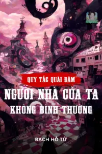 Quy Tắc Quái Đàm: Người Nhà Của Ta Không Bình Thường book cover