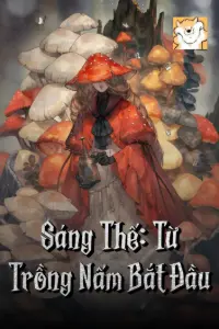 Sáng Thế: Từ Trồng Nấm Bắt Đầu book cover