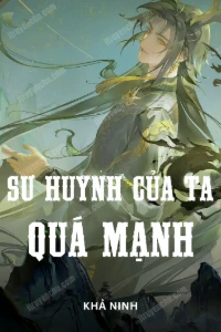 Sư Huynh Của Ta Quá Mạnh book cover