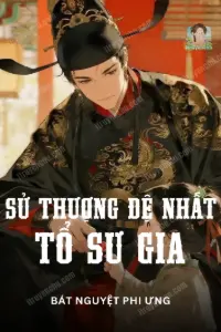 Sử Thượng Đệ Nhất Tổ Sư Gia book cover