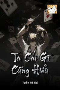 Ta Cái Gì Cũng Hiểu book cover