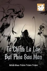 Ta Chính Là Lão Đại Phía Sau Màn book cover