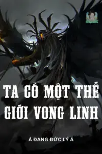 Ta Có Một Thế Giới Vong Linh book cover