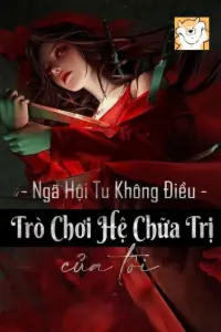 Ta Hệ Chữa Trị Trò Chơi book cover