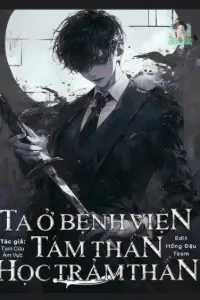Ta Học Trảm Thần Ở Bệnh Viện Tâm Thần book cover