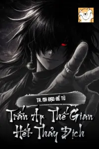 Ta, Ma Đạo Đế Tử, Trấn Áp Thế Gian Hết Thảy Địch book cover