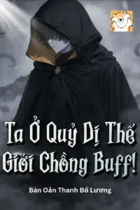 Ta Ở Quỷ Dị Thế Giới Chồng Buff! book cover