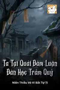Ta Tại Quái Đàm Luận Đàn Học Trảm Quỷ book cover