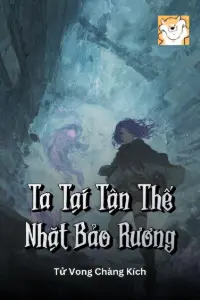 Ta Tại Tận Thế Nhặt Bảo Rương book cover
