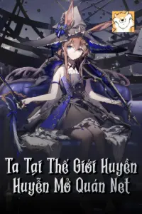Ta Tại Thế Giới Huyền Huyễn Mở Quán Net book cover
