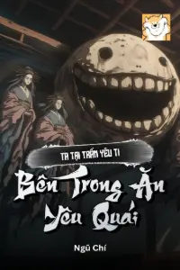 Ta Tại Trấn Yêu Ti Bên Trong Ăn Yêu Quái book cover