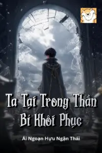 Ta Tại Trong Thần Bí Khôi Phục book cover