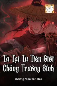 Ta Tại Tu Tiên Giới Chủng Trường Sinh book cover