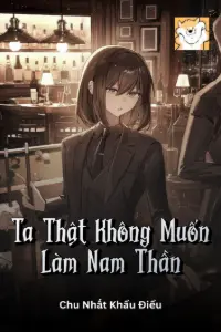 Ta Thật Không Muốn Làm Nam Thần book cover