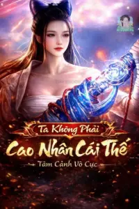Ta Thật Không Phải Cái Thế Cao Nhân book cover