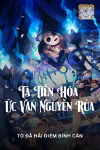 Ta Tiến Hóa Ức Vạn Nguyền Rủa book cover