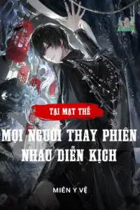 Tại Mạt Thế: Mọi Người Thay Phiên Nhau Diễn Kịch book cover