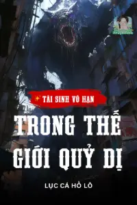 Tái Sinh Vô Hạn Trong Thế Giới Quỷ Dị book cover