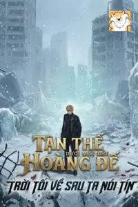 Tận Thế Dưới Mặt Đất Hoàng Đế, Trời Tối Về Sau Ta Nói Tín book cover