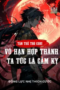 Tận Thế Trò Chơi: Vô Hạn Hợp Thành, Ta Tức Là Cấm Kỵ book cover