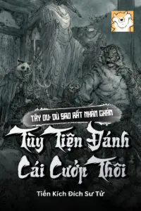 Tây Du: Dù Sao Rất Nhàm Chán, Tùy Tiện Đánh Cái Cướp Thôi book cover