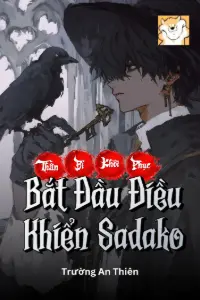 Thần Bí Khôi Phục Chi Bắt Đầu Điều Khiển Sadako book cover
