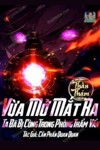 Thần Thám: Vừa Mở Mắt Ra, Ta Đã Bị Còng Trong Phòng Thẩm Vấn! book cover