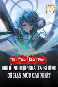 Thần Thoại Khôi Phục: Nghề Nghiệp Của Ta Không Có Hạn Mức Cao Nhất book cover