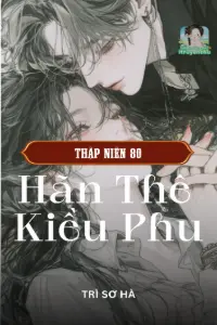 Thập Niên 80: Hãn Thê Kiều Phu book cover