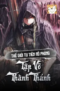 Thế Giới Tu Tiên Mô Phỏng Tập Võ Thành Thánh book cover