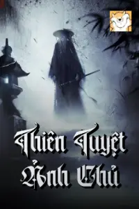 Thiên Tuyệt Ảnh Chủ book cover