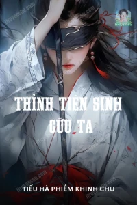 Thỉnh Tiên Sinh Cứu Ta book cover