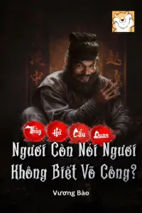 Thủy Hử: Cẩu Quan, Ngươi Còn Nói Ngươi Không Biết Võ Công? book cover