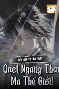 Tiên Hiệp: Từ Tiễn Thuật Quét Ngang Thần Ma Thế Giới! book cover