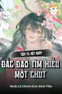 Tiên Tử, Một Ngày Đắc Đạo Tìm Hiểu Một Chút book cover