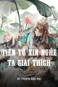 Tiên Tử Xin Nghe Ta Giải Thích book cover