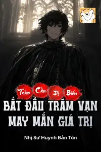 Toàn Cầu Dị Biến: Bắt Đầu Trăm Vạn May Mắn Giá Trị book cover