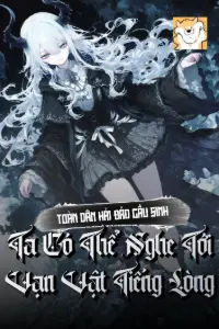 Toàn Dân Hải Đảo Cầu Sinh: Ta Có Thể Nghe Tới Vạn Vật Tiếng Lòng book cover